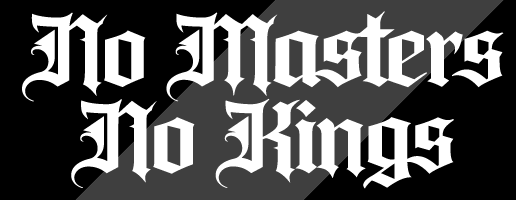 No Masters No Kings