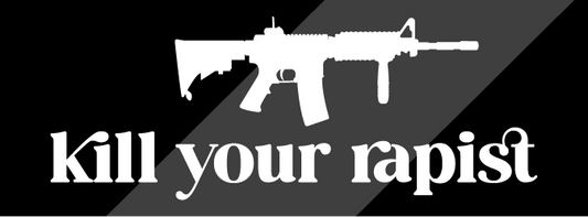 Kill Your Rapist