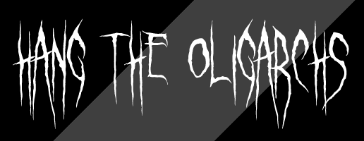Hang the Oligarchs