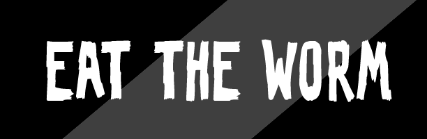 Eat the Worm