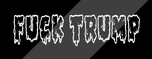 Fuck Trump (Sludge)